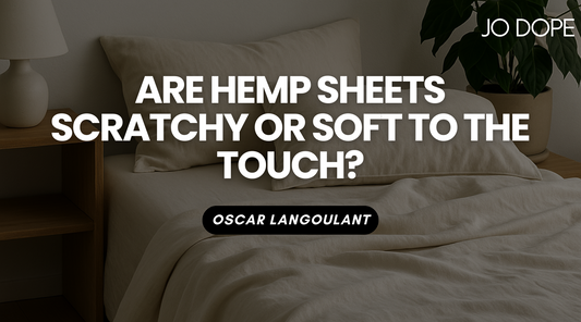Are Hemp Sheets Scratchy or Soft to the Touch?